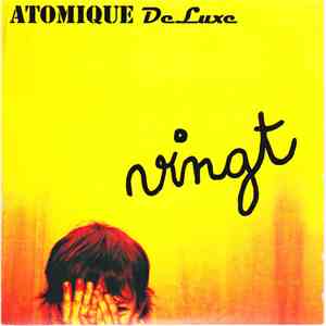 Atomique Deluxe - Vingt