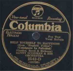 Benny Goodman And His Orchestra - Help Yourself To Happiness / Not That I C ...