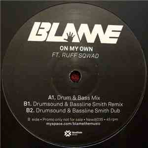 Blame Ft. Ruff Sqwad - On My Own