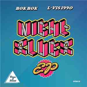 Bok Bok / L-Vis 1990 - Night Slugs EP