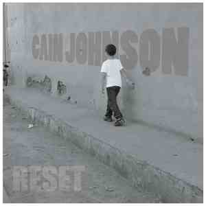Cain Johnson - Reset
