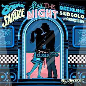 Deekline & Ed Solo vs. AfroWhitey - Stay The Night