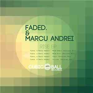 Faded., Marcu Andrei - Rise