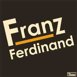 Franz Ferdinand - Franz Ferdinand