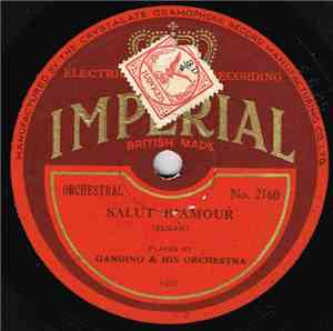 Gandino & His Orchestra - Salut D'Amour