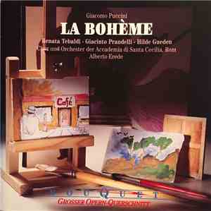 Giacomo Puccini, Renata Tebaldi, Giacinto Prandelli, Hilde Gueden, The Chor ...