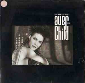 Jane Child - Don't Wanna Fall In Love