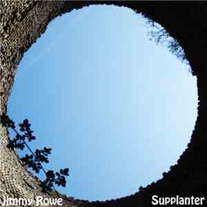 Jimmy Rowe - Supplanter