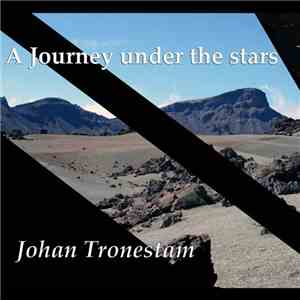 Johan Tronestam - A Journey Under The Stars