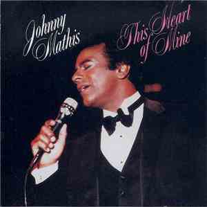 Johnny Mathis - This Heart Of Mine