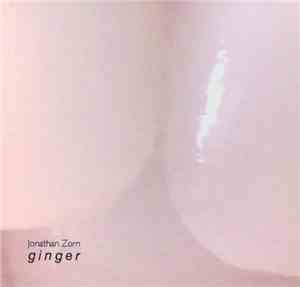 Jonathan Zorn - Ginger