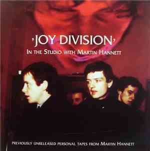 Joy Division In The Studio With Martin Hannett - Joy Division In The Studio ...