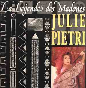 Julie Pietri - La Légende Des Madones
