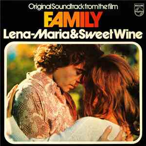 Lena-Maria & Sweet Wine - Family (Original Soundtrack)