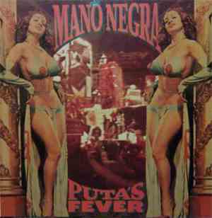 Mano Negra - Puta's Fever