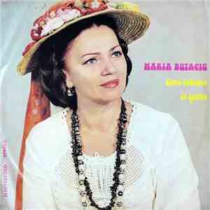 Maria Butaciu - Cine Iubește Și Spune