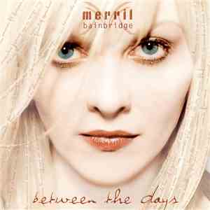 Merril Bainbridge - Between The Days