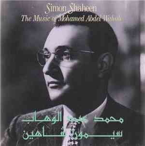 Simon Shaheen - The Music Of Mohamed Abdel Wahab
