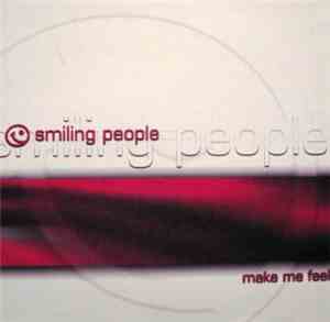 Smiling People - Make Me Feel