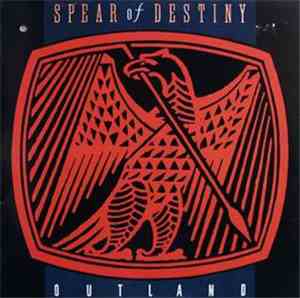 Spear Of Destiny - Outland