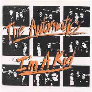 The Automatics  - I'm A Kid