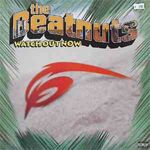 The Beatnuts - Watch Out Now