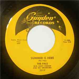 The Pals, Andy Gibson And His Orchestra - Summer is Here / My Baby Likes to ...