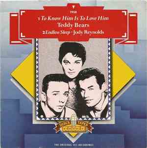 The Teddy Bears / Jody Reynolds - To Know Him Is To Love Him / Endless Slee ...