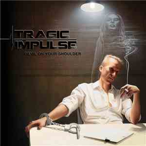 Tragic Impulse - Devil on Your Shoulder