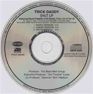 Trick Daddy Featuring Deuce Poppito, Trina & Co - Shut Up