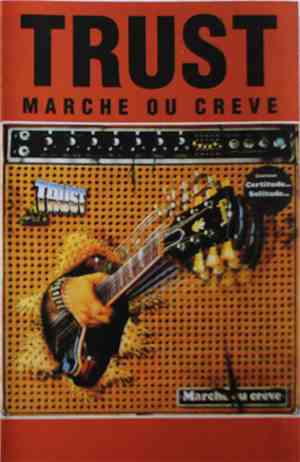 Trust  - Marche Ou Crève