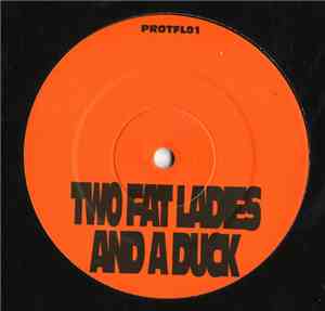 Two Fat Ladies And A Duck - Two Fat Ladies And A Duck
