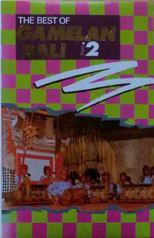 Unknown Artist - The Best Of Gamelan Bali Part 2