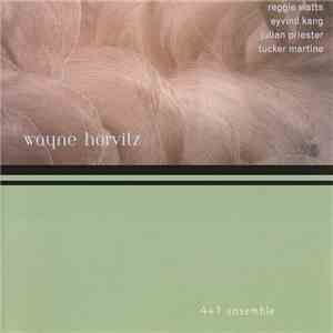 Wayne Horvitz - 4 + 1 Ensemble