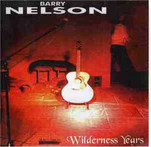 Barry Nelson  - Wilderness Years