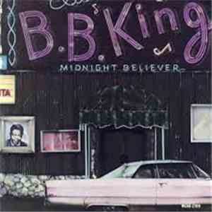 B.B. King - Midnight Believer