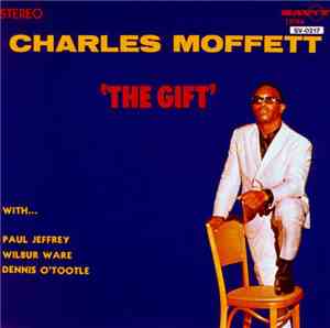 Charles Moffett - The Gift