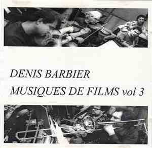 Denis Barbier - Musiques De Films Vol. 3