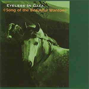 Eyeless In Gaza - Song Of The Beautiful Wanton