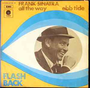 Frank Sinatra - All The Way / Ebb Tide
