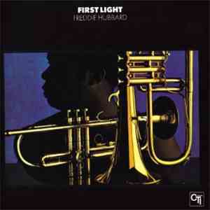 Freddie Hubbard - First Light