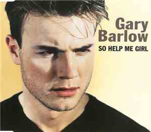 Gary Barlow - So Help Me Girl