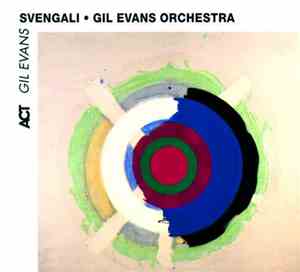Gil Evans - Svengali