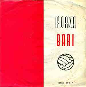 Giorgio Serengay / Domi Serengay - Forza Bari / La Ballata Dei Numeri