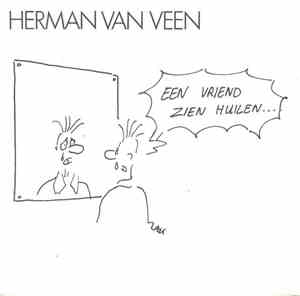 Herman van Veen - Een Vriend Zien Huilen