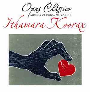 Ithamara Koorax - Opus Clássico