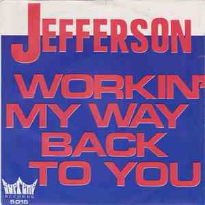 Jefferson  - Workin' My Way Back To You