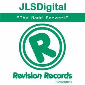 JLSDigital - The Madd Pervert