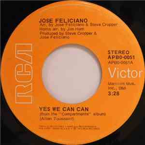 José Feliciano - Yes We Can Can / I'm Leavin'