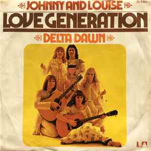 Love Generation - Johnny Und Louise / Delta Dawn